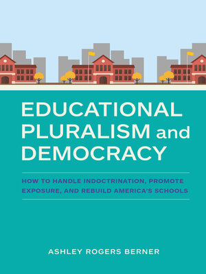 cover image of Educational Pluralism and Democracy